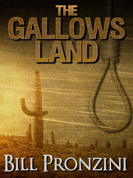 Title details for The Gallows Land by Bill Pronzini - Available